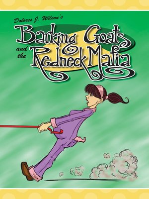 cover image of Barking Goats and the Redneck Mafia